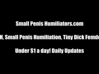 Youve got a really small penis, dont sa? sph